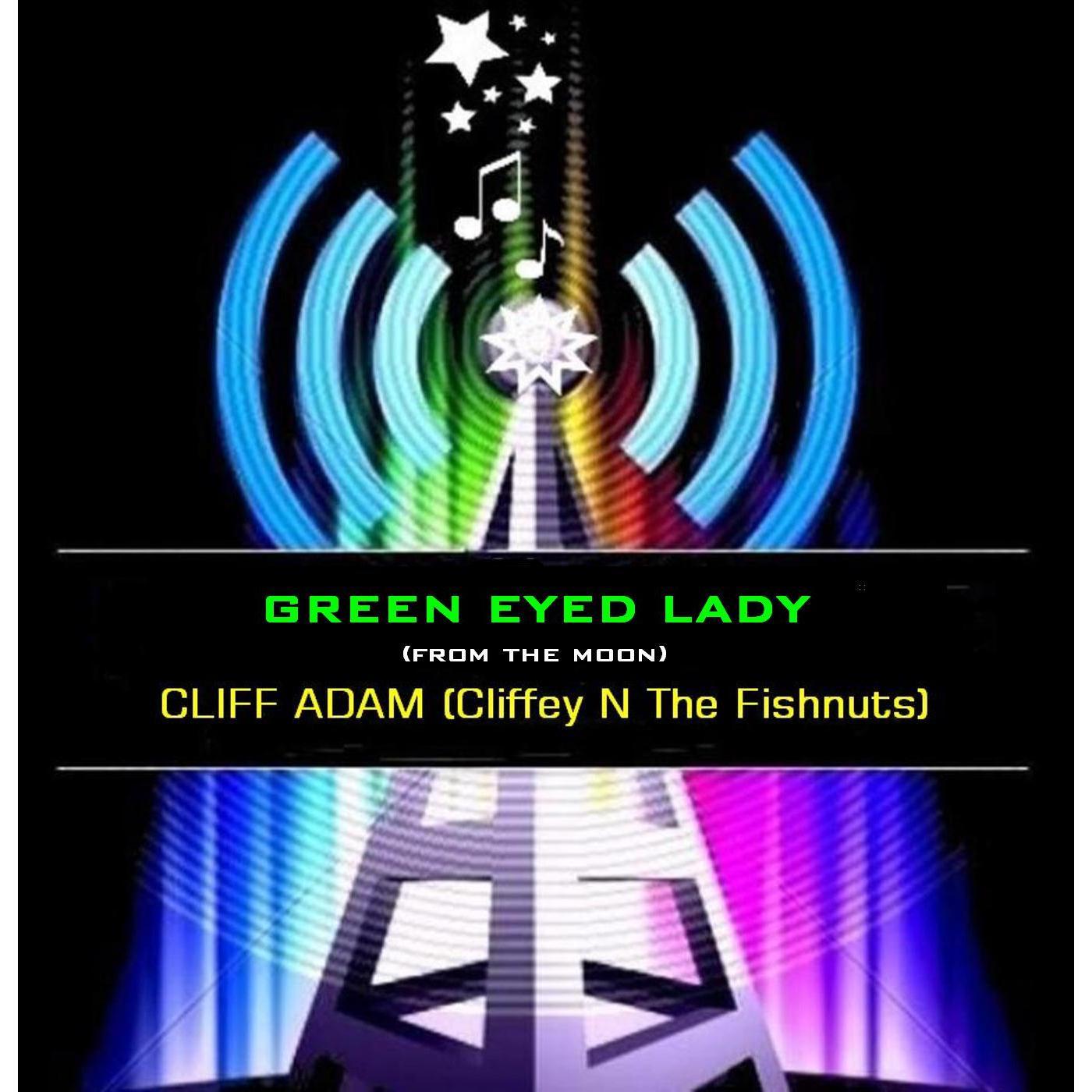 Cliff Adams - Green Eyed Lady (From the Moon)