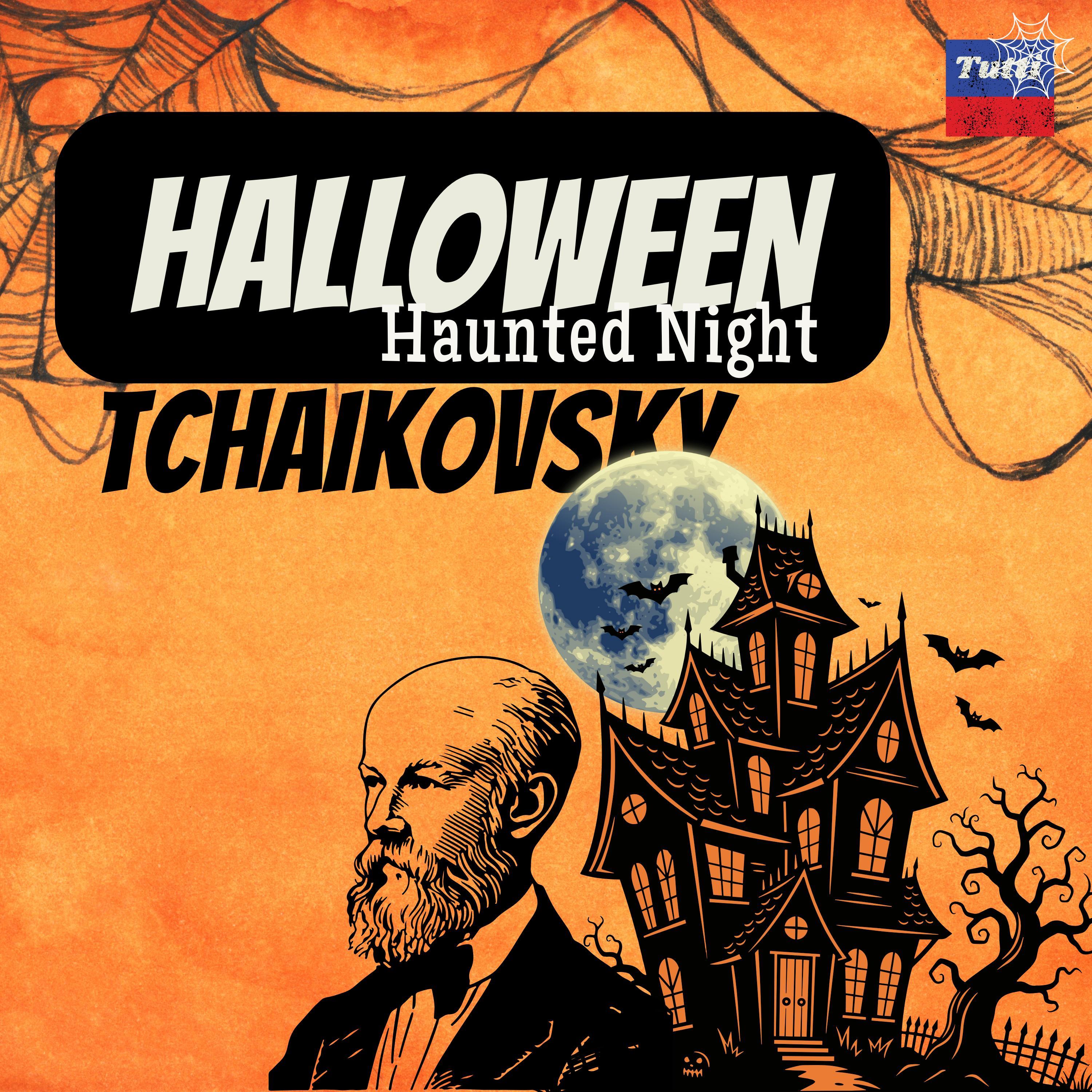 Halloween, Haunted Night: Tchaikovsky