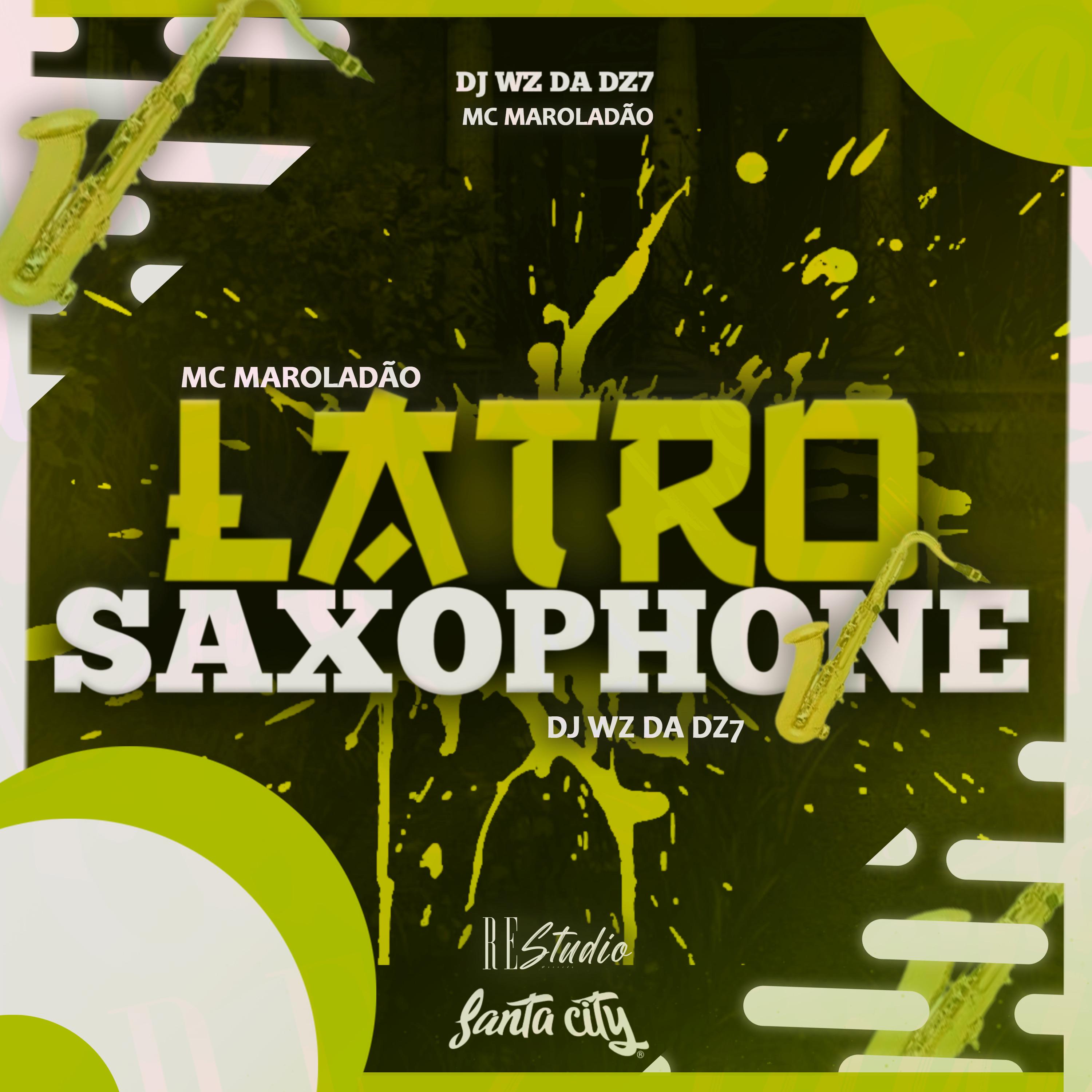 DJ Wz Da Dz7 - Latro Saxophone