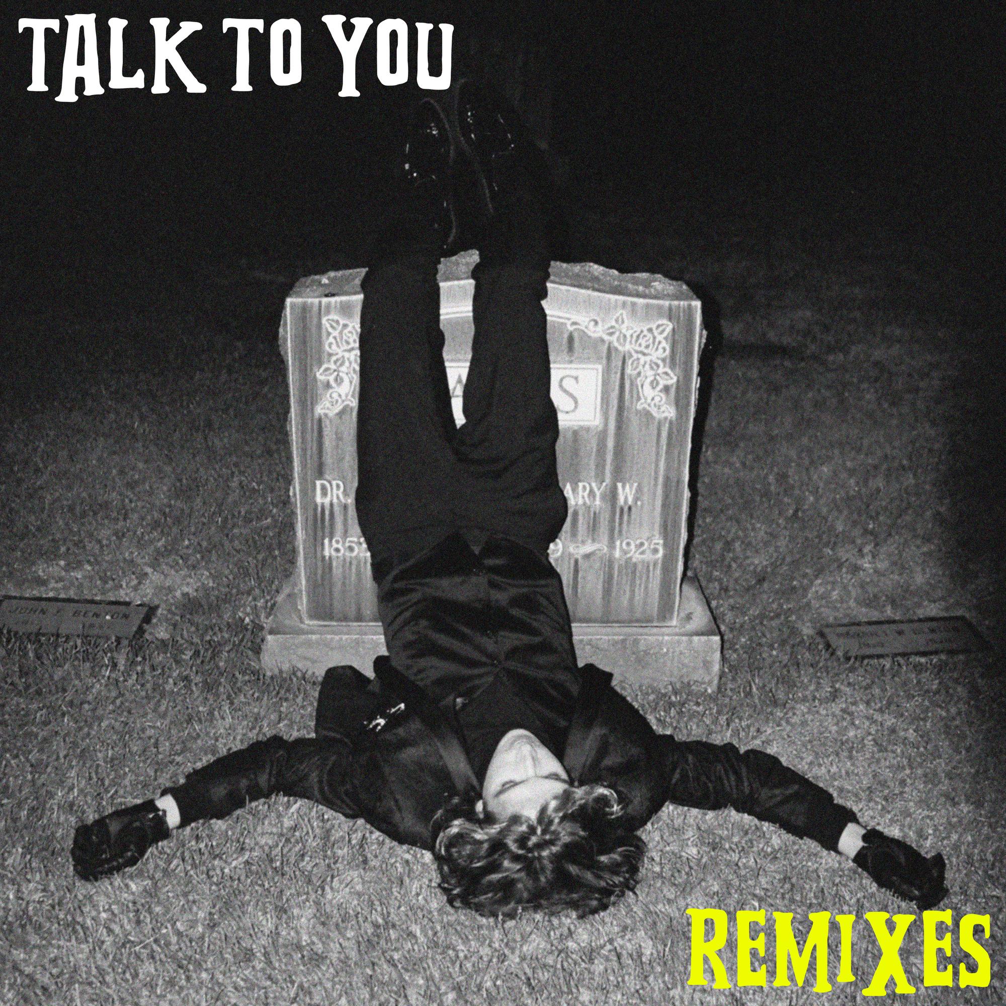 Talk to You (remixes)