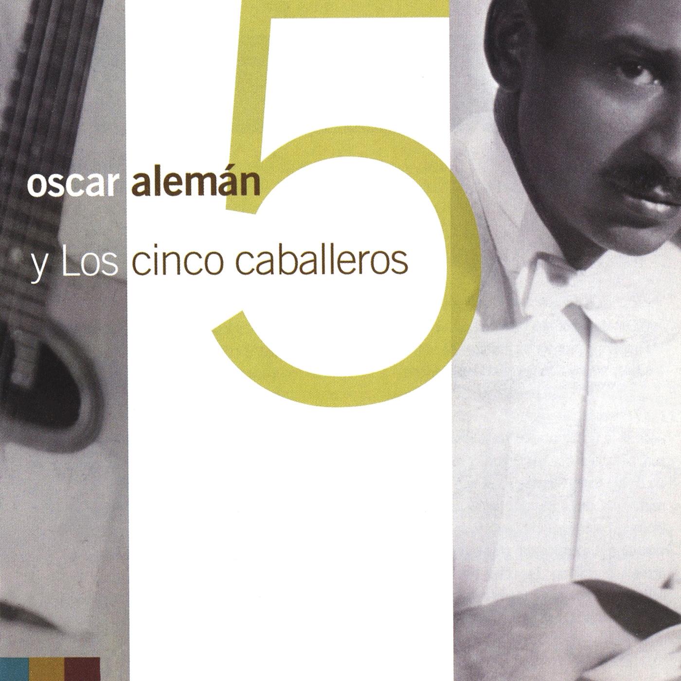 ALEMAN, Oscar: Y Los Cinco Caballeros