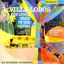 Villa-Lobos: Little Train of Caipira (from Bachianas Brasileiras No. 2) - Ginastera: Estancia & Pana专辑