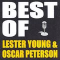 Best of Lester Young & Oscar Peterson