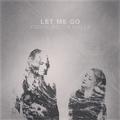 Let Me Go (PuppyM Mashup)