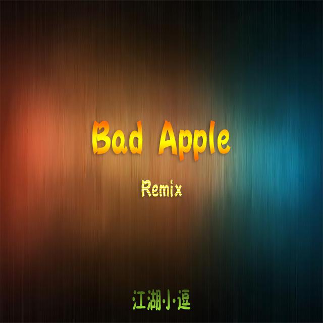 Bad Apple（小逗Remix）专辑