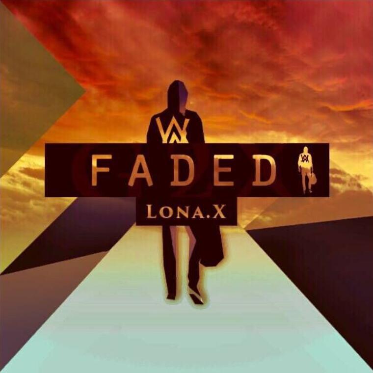 Faded （Lona.X Remix）专辑