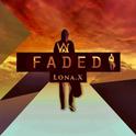 Faded （Lona.X Remix）专辑