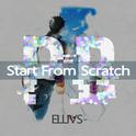 Start From Scratch专辑