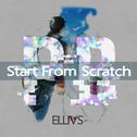 Start From Scratch专辑