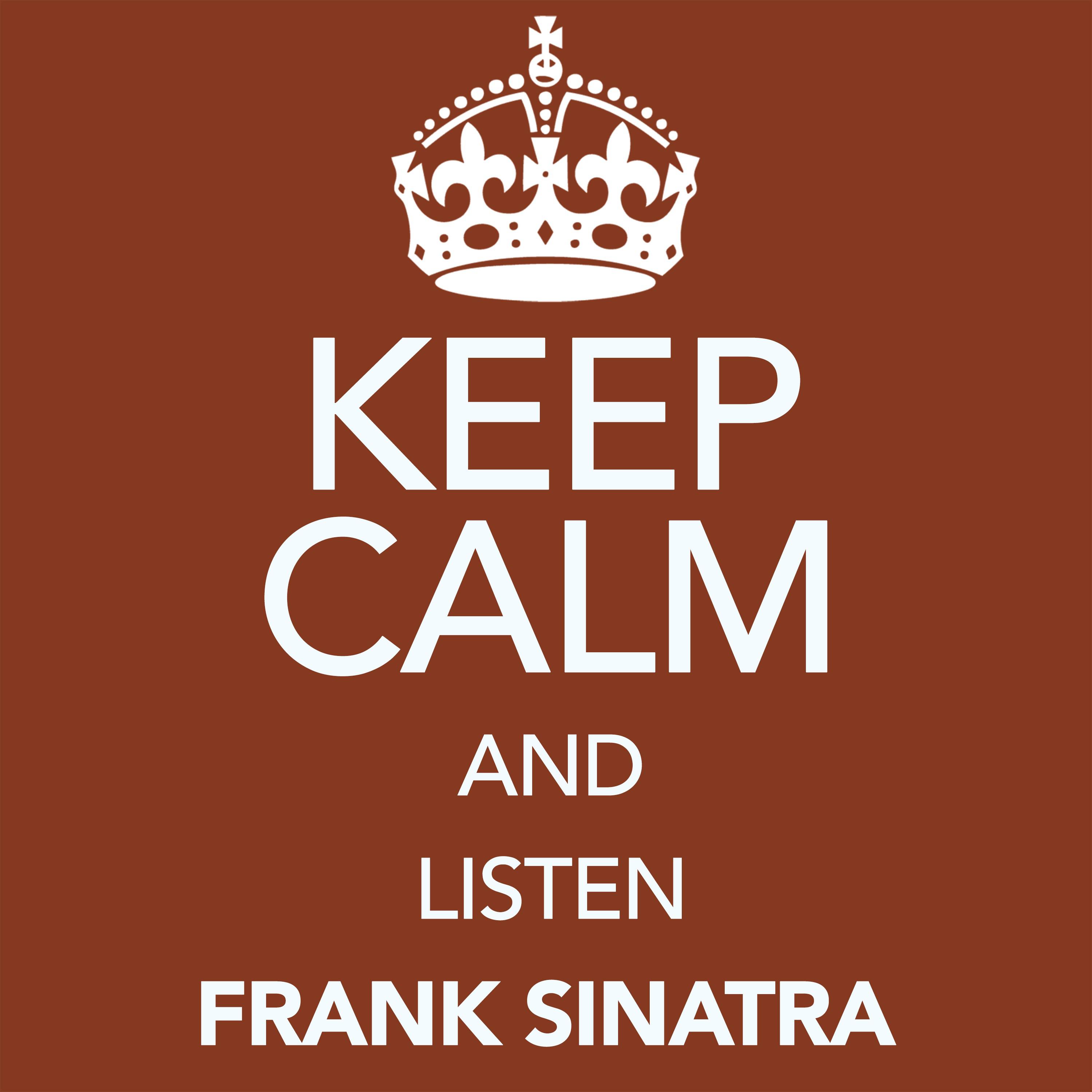 Keep Calm and Listen Frank Sinatra专辑