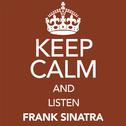 Keep Calm and Listen Frank Sinatra专辑