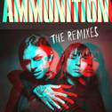 Ammunition: The Remixes专辑