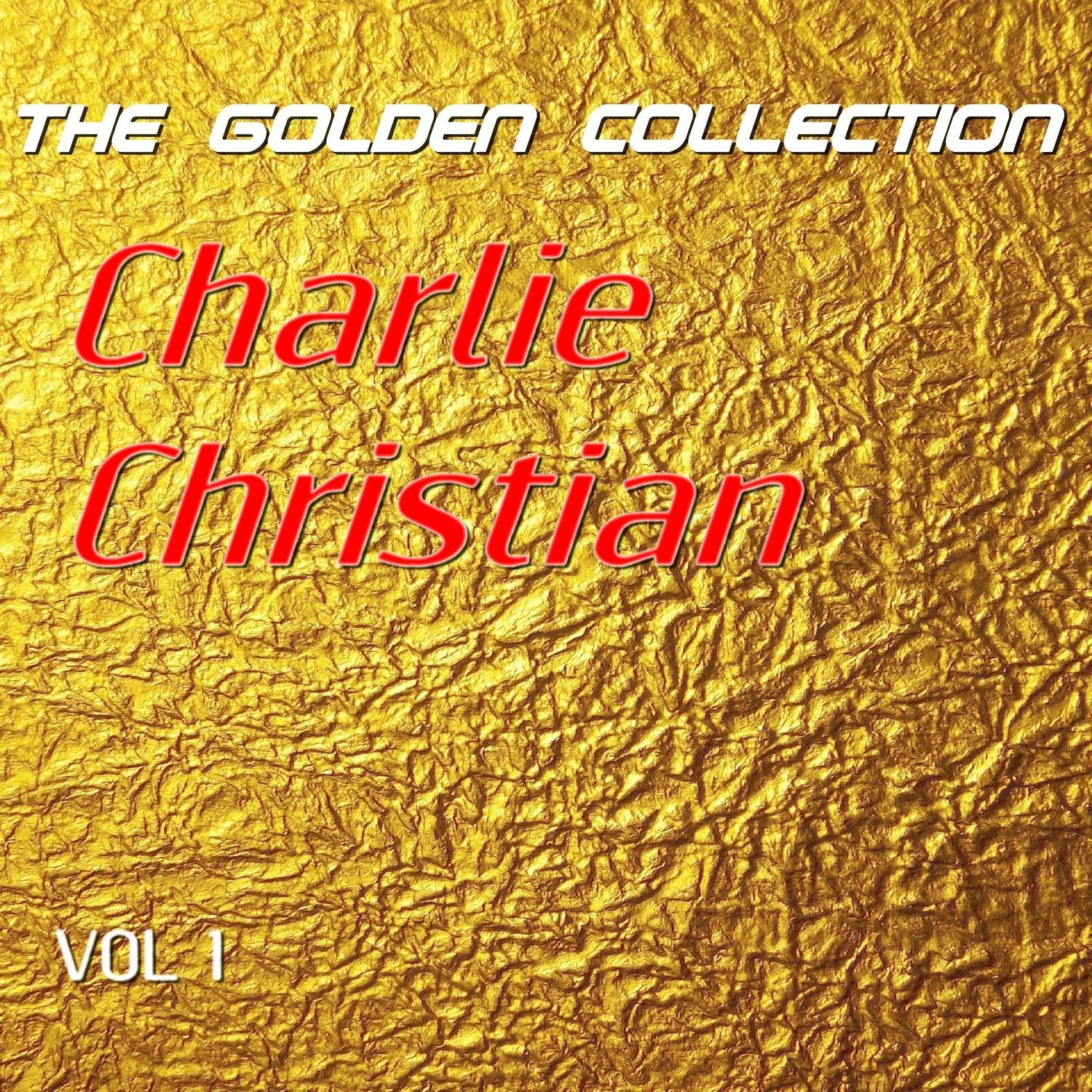 Charlie Christian - The Golden Collection, Vol. 1