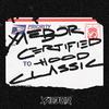 XaeboR - Certified Hood Classic