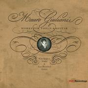 GIULIANI: Violin and Guitar Works