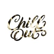 chill out