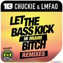 Let The Bass Kick In Miami Bitch(Lucky Date & Megaphonix and HLM Remixes)