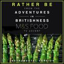 Rather Be (From The "Adventures in Britishness" M&S Food" Tv Advert)专辑