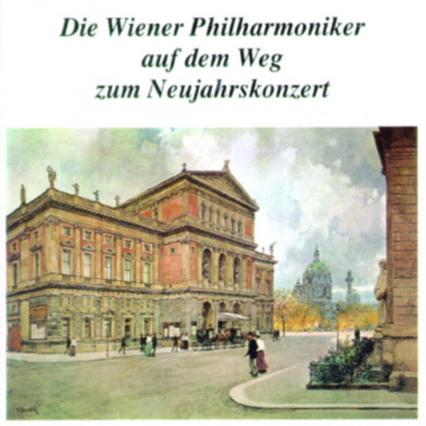 Die Wiener Philharmoniker auf dem Weg zum Neujahrskonzert专辑