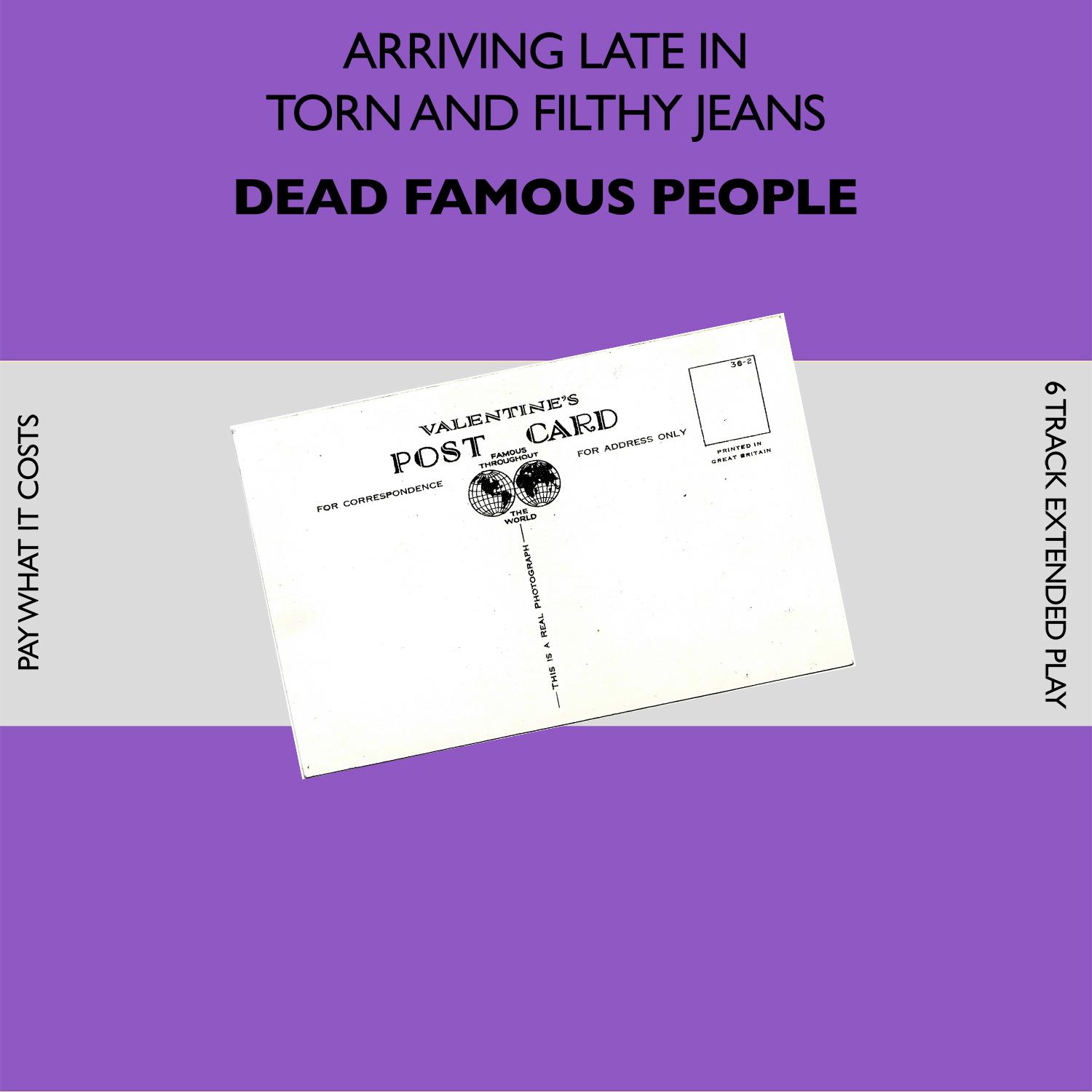 Arriving Late In Torn And Filthy Jeans