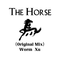 The Horse (Original Mix)专辑