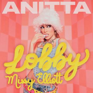 Anitta & Missy Elliott - Lobby (BB Instrumental) 无和声伴奏