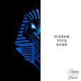 Scream Your Name - Single