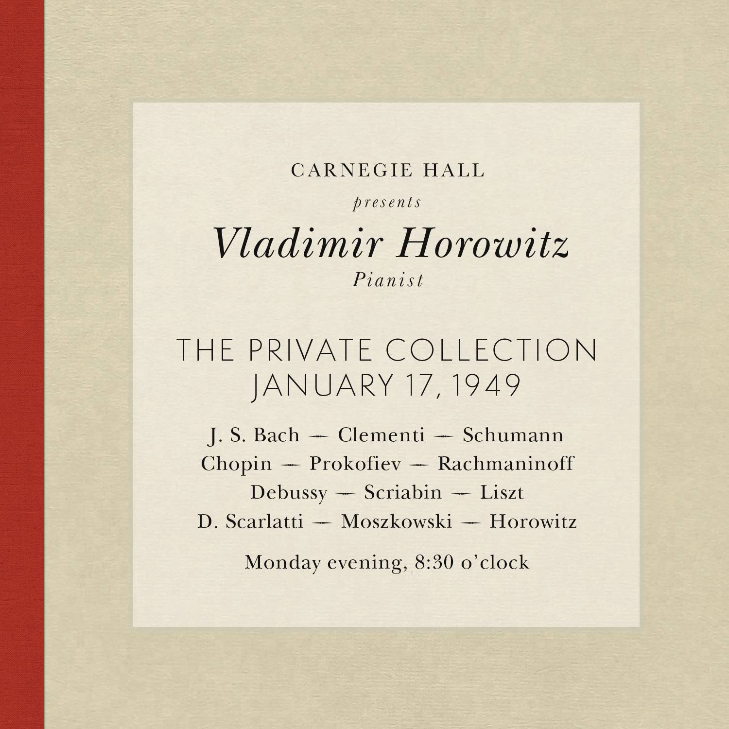 Vladimir Horowitz live at Carnegie Hall - Recital January 17, 1949: Bach, Clementi, Schumann, Chopin专辑