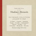 Vladimir Horowitz live at Carnegie Hall - Recital January 17, 1949: Bach, Clementi, Schumann, Chopin专辑