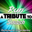 Run (A Tribute to Smash) - Single