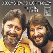 SHEW, Bobby / FINDLEY, Chuck: Trumpets No End专辑