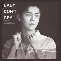 陈伟霆 - Baby Don'T Cry