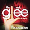 Glee: The Music, Volume 3 Showstoppers