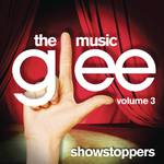 Glee: The Music, Volume 3 Showstoppers专辑
