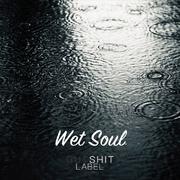 WET SOUL