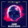 Zane - Black Death