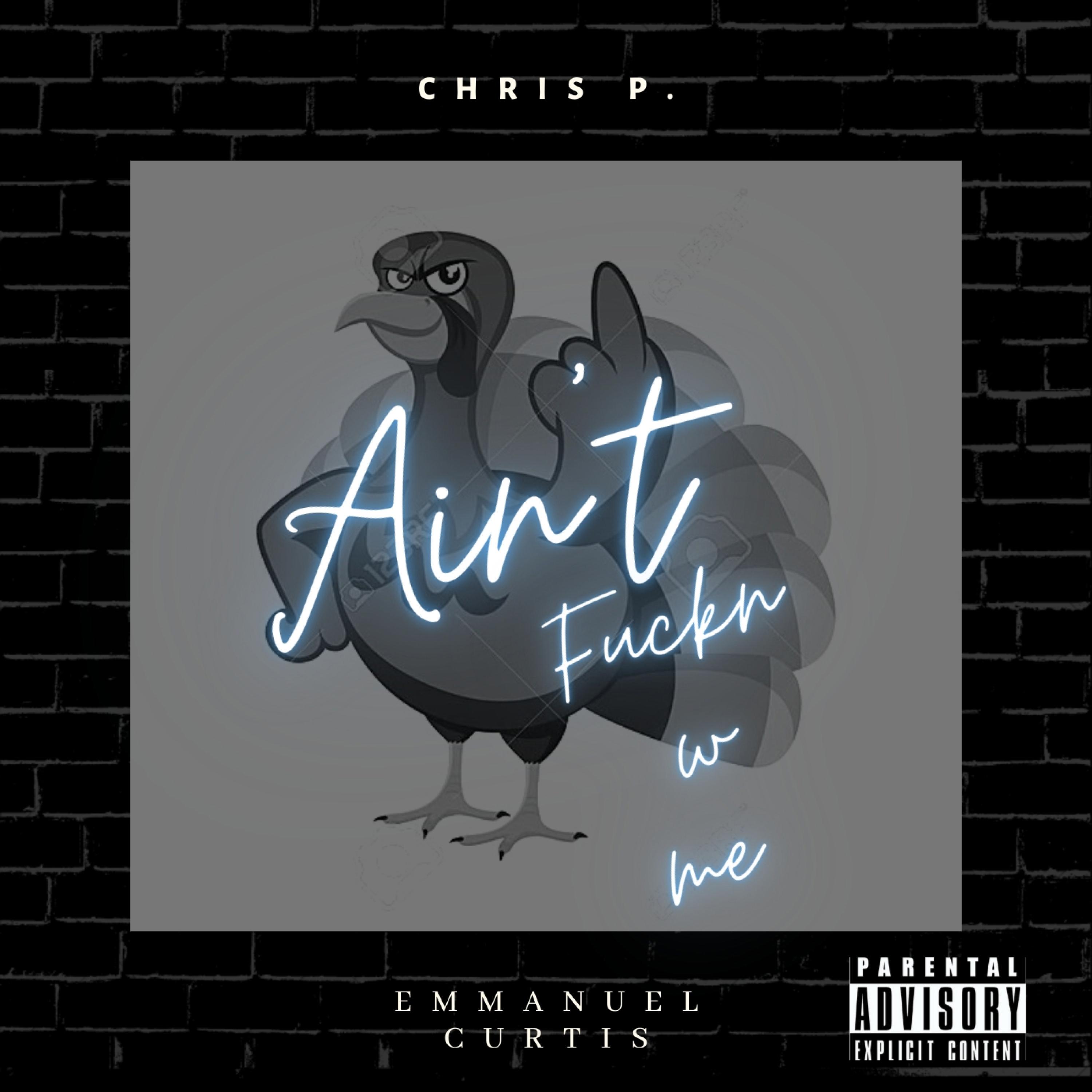 Ain't ****n w me (feat. Emmanuel Curtis)