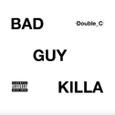 Bad Guy Killa专辑