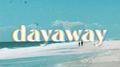 dayaway专辑