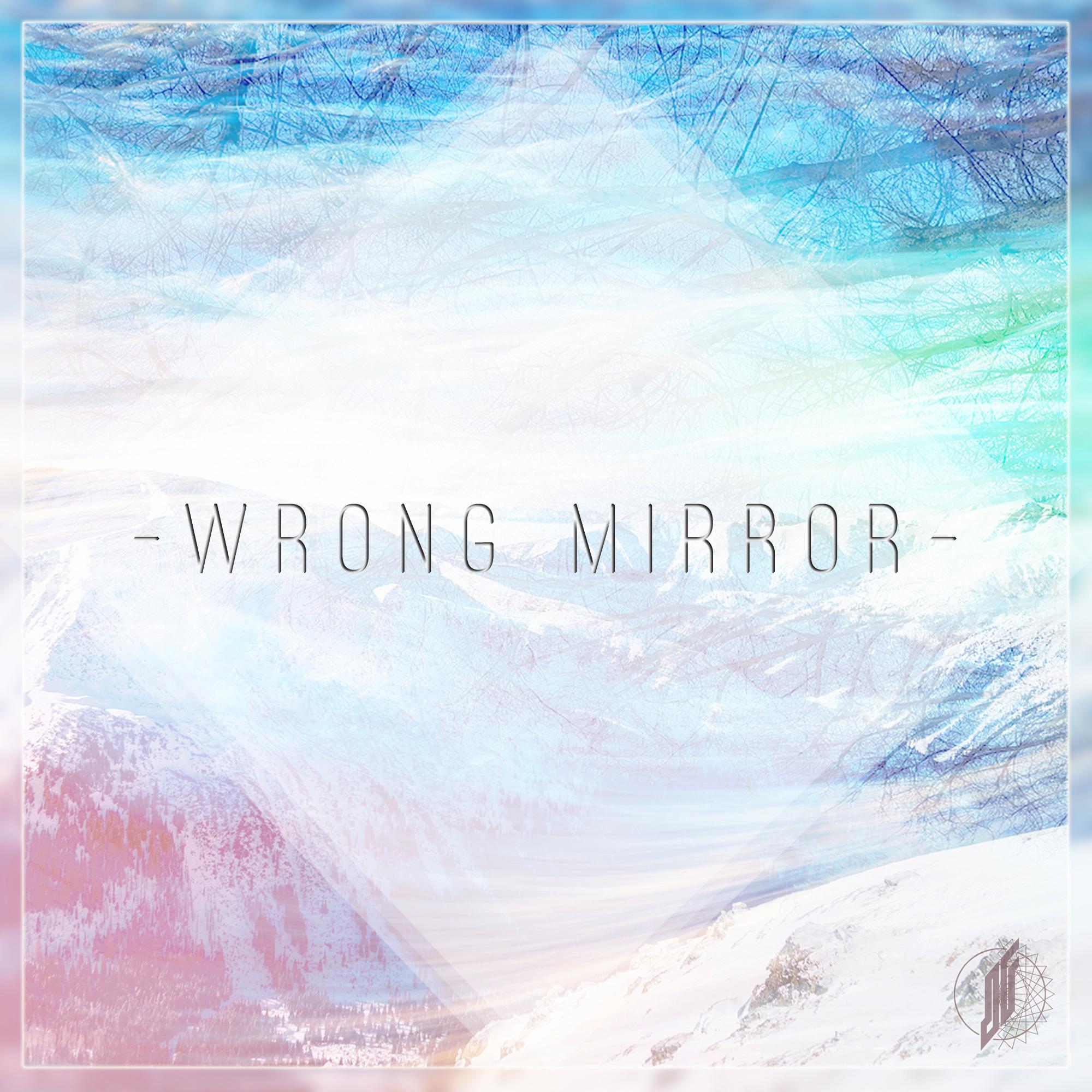 Wrong mirror专辑