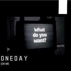 ONE DAY（Prod. By Red Killer）