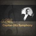 Carmen Dragon Conducts... Capital City Symphony