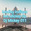 Mc Mickey SP - Medley Indiano