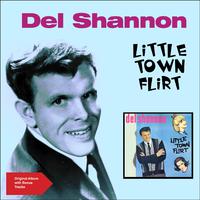 Little Town Flirt - Del Shannon