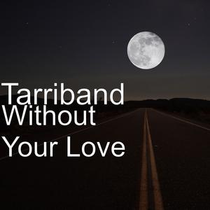 J.T.L - WITH OUT YOUR LOVE