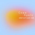 come again (midori SURF Music Remix)专辑