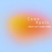 come again (midori SURF Music Remix)