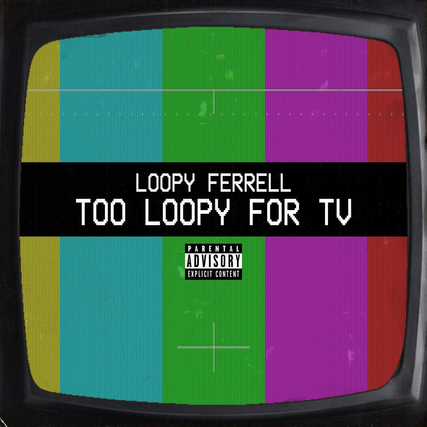 Loopy Ferrell - Woah