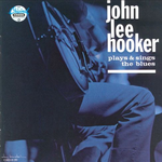 John Lee Hooker Plays and Sings the Blues专辑