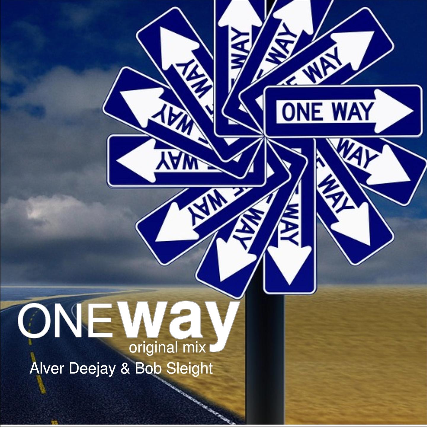one way - dj bob sleigh/alver deejay - 单曲 - 网易云音乐
